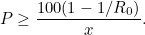 [ P geq frac{100(1-1/R_0)}{x}. ]